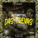 DJ LEOBIEL 019 feat MC BM OFICIAL - Automotivo das Trevas