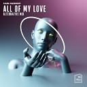 Mark Faermont - All of My Love Alternative Vocal Mix