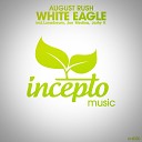 August Rush - White Eagle Jon Medina Remix