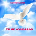 RAMON CACERES - Creo en Ti Primera Versi n