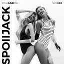 Spoiljack - You and Me Original Mix