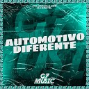 DJ KAIO ZL MC MARCELO SDS - Automotivo Diferente