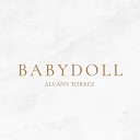 Alvann Torrez - Babydoll