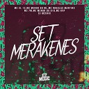 DJ MERAKI MC CL13 MC MENOR DO ML MC KVP MC ROUGLAS MARTINS MC MENOR DA 019 MC… - Set Merakenes