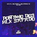 MC ZL BOLAD O DJ LP7 MC BOLADINHO ZS - Pontinho dos Mlk Safado