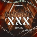DJ PROIBIDO - Magr o Xxx