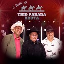 Trio Parada Bruta - Meu Mato Grosso do Sul