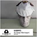 KAMIRO - So Deep