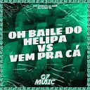 DJ KAIO ZL MC MARCELO SDS - Oh Baile do Helipa Vs Vem pra C
