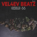 Vel4ev Beatz - Child 44