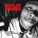 Maylay Sparks - Real Live 2005