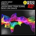 Jason Gray Fran Dunne - Dead Can Dance Original Mix
