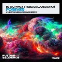 DJ T H FAWZY feat Rebecca Louise Burch - Forever Christopher Corrigan Extended Remix
