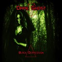 Dark Ghost - The Age of Evil