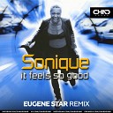 Sonique - It Feels So Good Eugene Star Radio Edit
