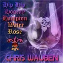 Chris Wauben - Hip Hip Hooray Hampton Water Rose