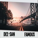 DEE SAN - Famous
