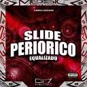 DJ Marcos Z O MC BM OFICIAL G7 MUSIC BR - Slide Periorico Equalizado