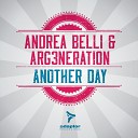 Andrea Belli ARG3neration - Another Day Extended Mix