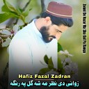 Hafiz Fazal Zadran - Barya De Rawra Taleb Jana Yara