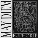 May Diem - Euphorie