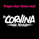 CORVINA DJ - Tropa das Faixa Mal
