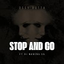 Ossy Gutta - Stop and Go feat Dj Mabena Sa