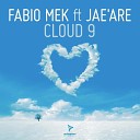 Fabio Mek feat Jae are - Cloud 9 Jack Joy Remix Edit