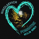 NIKOLAEVICH - Романтик Keilib Remix