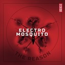 E L Electro Mosquito - The Reason Lino Di Meglio Remix