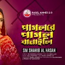 SM Shakib Al Hasan - Pagol Re Pagol Banaili