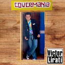 Victor Lirati - De La Cintura Pa Arriba