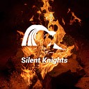 Silent Knights - Light Fire Crackle