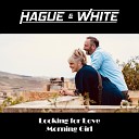 Hague White - Looking for Love