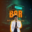 Mindo feat Mhizo - One Bor feat Mhizo