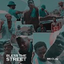 BS CLIQ feat. ACES, SHAN, INTROVYBEZ, DASH504 - BLESS THE STREET (feat. ACES,SHAN,INTROVYBEZ & DASH504)