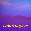 Tally Ho - Ivan s Dream
