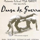 Dan a de Guerra - Quem Quiser Ver Capoeira