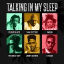 Cloud Beats Walshy Fire Karun feat The Great Eddy Jimmy October G… - Talking In My Sleep