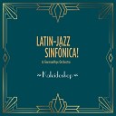 Latin Jazz Sinf nica GermanPops Orchestra Andreas… - The Secret Story