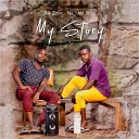 Rap Don Zm feat Mr 5ive - My Story feat Mr 5ive