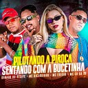 MC CH da Z O MC Ricardinho Danado do Recife feat Mc Erikah Neurose no… - Pilotando a Piroca Sentando Com a Bucetinha
