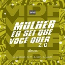 DJ MDF feat Mc Magrinho MC PH77 DJ M GICO - Mulher Eu Sei Que Voc Quer 2 0