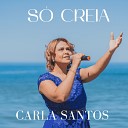 CARLA SANTOS - S Creia