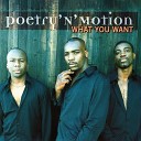 Poetry N Motion - What You Want Peter Ries Radio Mix