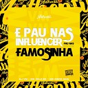 DJ VM feat MC Celo BK Mc MENO DANI - Pau nas Influencer Pau nas Famosinha