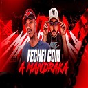 DJ MOLINA OFC feat mc matt zn - Fechei Com a Mandraka