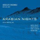 Absolute Ensemble Kristjan J rvi feat Bachar Khalif Marcel Khalif Bassam Saba Daniel Schnyder Rami… - Bayat Live