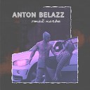 Anton Belazz - Этой ночью
