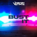 Vimori - Bust It